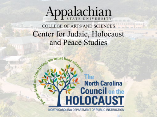 A logo featuring the text "Appalachian State University, College of Arts and Sciences, Center for Judaic, Holocaust, and Peace Studies" on top of another logo featuring the text "The North Carolina Council on the Holocaust, North Carolina Department of Public Instruction."